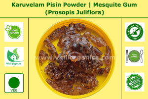 Karuvelam Pisin Powder | Mesquite Gum 100gm