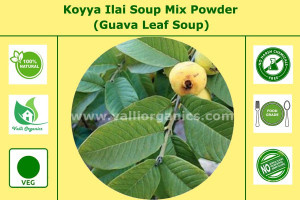 Koyya Ilai | Guava Leaf Soup Mix Powder 100gm Koyya Ilai | Guava Leaf Soup Mix Powder 100gm