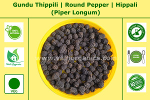 Gundu Thippili | Round Pepper | Hippali | Pippali | Kattuthippili | Piper Longum 100gm